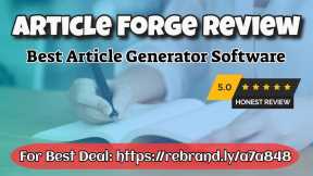 Article Forge Review - Recommendations For Article Writing