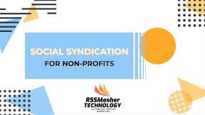 Social Syndication for Non-Profits using RSSMasher