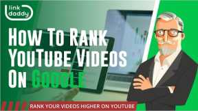 How To Rank YouTube Videos On Google
