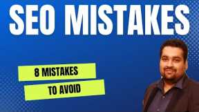 SEO For Beginners - SEO Mistakes to Avoid