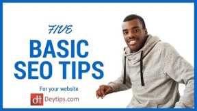 5 basic SEO tips to help rank your website in the search engines
