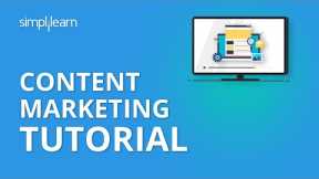 Content Marketing Tutorial | Digial Marketing Tutorial For Beginners | Simplilearn