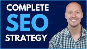 The Only SEO Strategy You Need (2022)