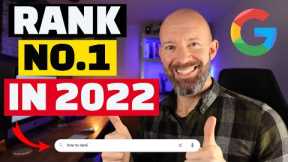 Top 7 SEO Tips For 2022: How To Rank Your Website No.1