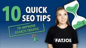 10 SEO Tips To Improve Search Traffic for 2022