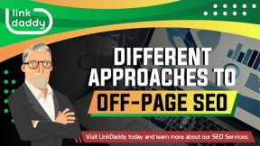 Different Approaches to Off Page SEO