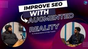 How to improve SEO with Augmented Reality?