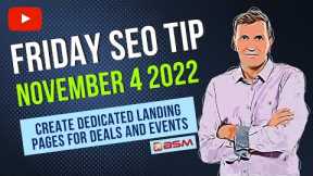 Create Dedicated Landing Pages for Deals and Events | Friday SEO Tip