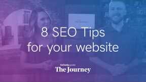 8 SEO Tips for Your Website | The Journey