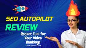 SEO Autopilot Review  - Simplest Automated Link Building Software for Video Ranking
