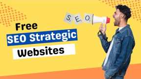 SEO strategic website || Free SEO tools for website || Free sites for website SEO for beginners