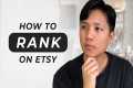 How to Rank Higher on Etsy - SEO Tips 