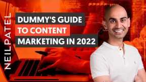 The Beginner's Guide to Content Marketing in 2023 | Neil Patel
