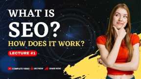 What is SEO and How Does it Work? | Search Engine Optimization | SEO Tutorial Full Information