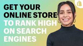 How To Get Your Shopify Store to RANK HIGH IN SEARCH ENGINES (SEO Checklist)