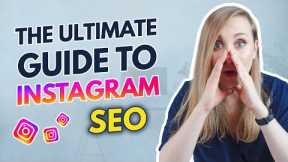 The Truth About Instagram SEO | How to Boost Your Visibility on IG