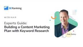 Experts Guide: Building a Content Marketing Plan with Keyword Research