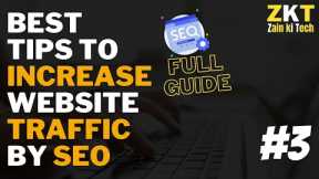 Tips to do Website SEO to Increase Traffic on Website | Zain ki Tech