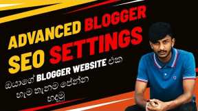 Advanced Blogger SEO Settings - SEO Tips & Tricks Get Free Unlimited Traffic from Google