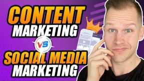 Social Media Marketing vs. Content Marketing - Which is Better?