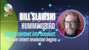 Unraveling Google's Hummingbird Update with Bill Slawski