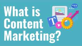 What is Content Marketing? An Introduction to Content Marketing For Beginners