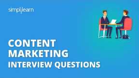 Content Marketing Interview Questions | Top Content Marketing Interview Questions 2020 | Simplilearn