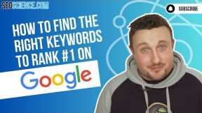 How to Rank #1 on Google | SEO Tips and Advice for Finding the Right Keywords
