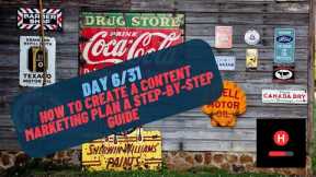 Marketing 101 (Day 6 of 31) - How to Create a Content Marketing Plan: A Step-by-Step Guide