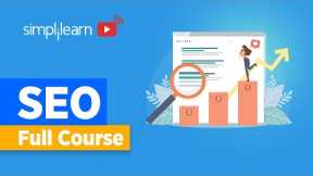 SEO Full Course | SEO Tutorial For Beginners | Search Engine Optimization Tutorial | Simplilearn