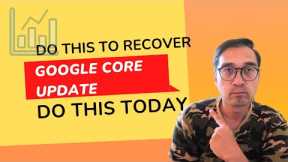 How I Recoverd From Google March 2023 Core Update