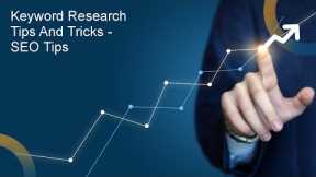 Keyword Research Tips and Tricks - SEO Tips