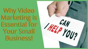 Why Video Marketing is Essential for Your B2B Small Business