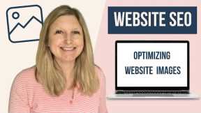 Optimizing images for website  (Showit SEO series - Website SEO tips for beginners )