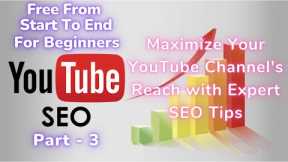 Maximize YouTube Channel's Reach with Expert SEO Tips | Janak Technologies