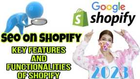 Shopify SEO Guide For Beginners | Key Features and Functionalities of Shopify | Shopify SEO Strategy