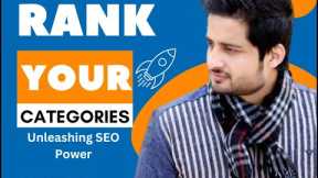 Guide to Google Category Ranking Mastery | Unleashing SEO Power