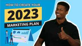 Marketing Plan for 2023: A Complete Video Guide for Right Now