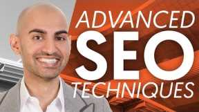 6 Advanced SEO Techniques To Use In 2023 | Neil Patel