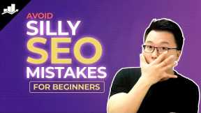 11 Common SEO Mistakes Beginners Make