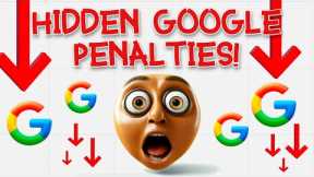📉 2 Google penalties you DON'T know about (HOW TO SPOT 'EM)