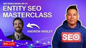 Andrew Ansley 📈 Increase Rankings with Entity SEO
