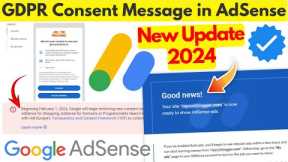 Google AdSense New Update 2024 | GDPR Consent Message in AdSense