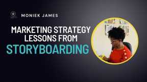 Marketing Strategy Lessons from Storyboarding