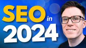 How SEO Will Work in 2024