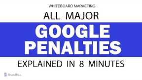 All Major Google Penalties Explained & How to Fix Them in 8 Minutes | 15+ Google Penalty Types