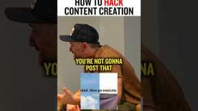 How to Hack Content Creation