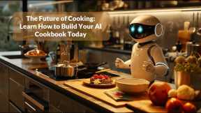 How to Design a Cookbook with AI in the next 21 Minutes