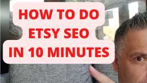 How To Do Etsy SEO In 10 Minutes - No Tools Needed