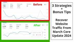 3 Strategies To Recover Your Website From March Google Core Update 2024 | Recover Traffic